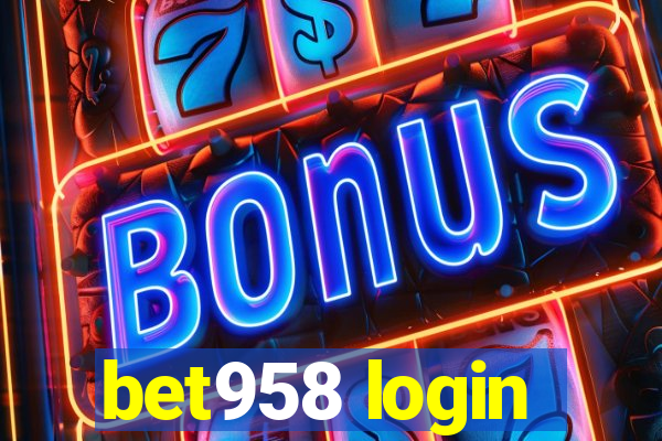 bet958 login